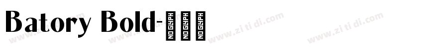Batory Bold字体转换